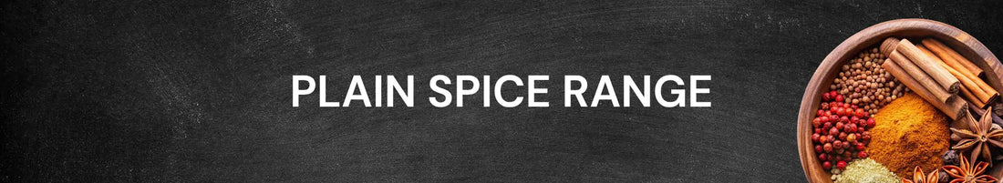 Plain Spice Range